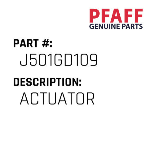 Actuator - Pfaff #J501GD109