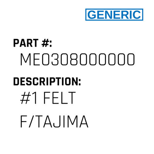 #1 Felt F/Tajima - Generic #ME0308000000