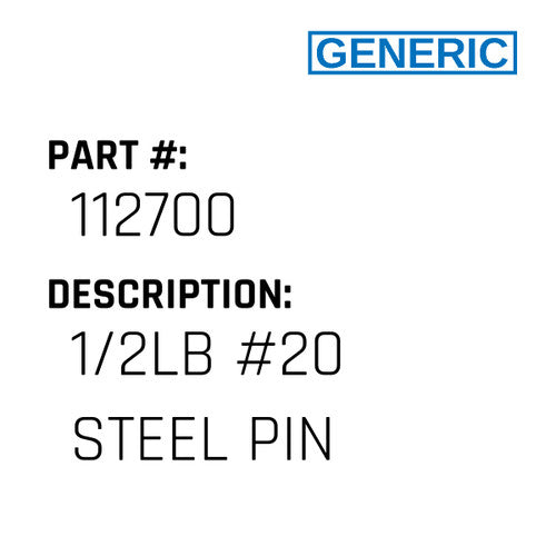 1/2Lb #20 Steel Pin - Generic #112700