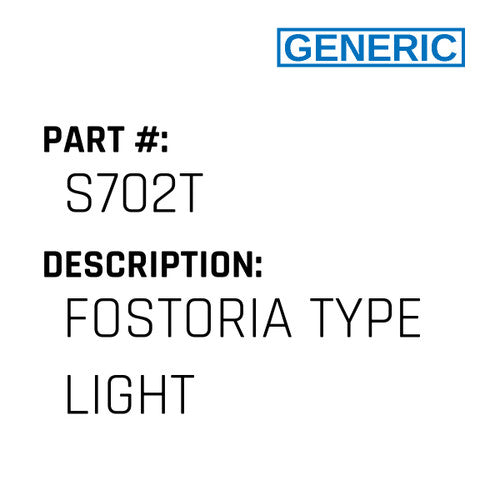 Fostoria Type Light - Generic #S702T