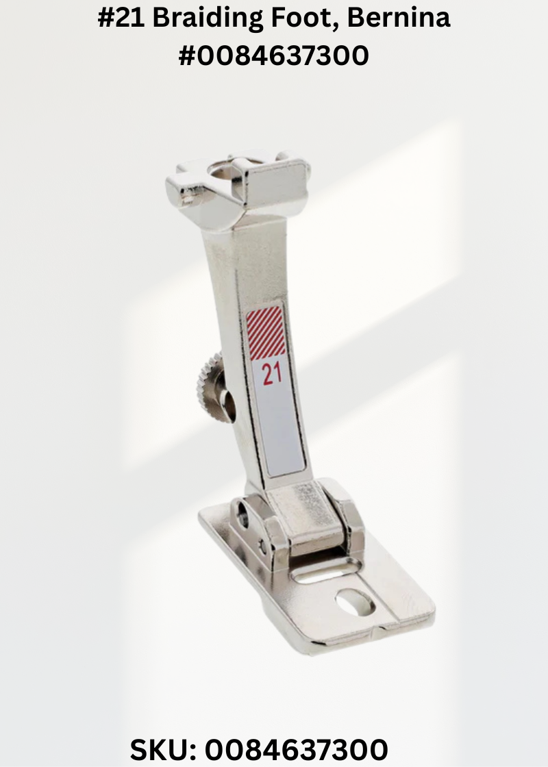 #21 Braiding Foot for Bernina 0084637300