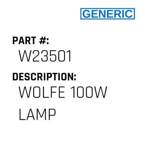 Wolfe 100W Lamp - Generic #W23501