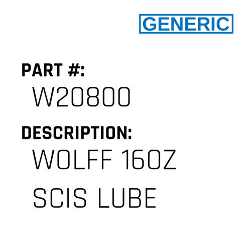 Wolff 16Oz Scis Lube - Generic #W20800