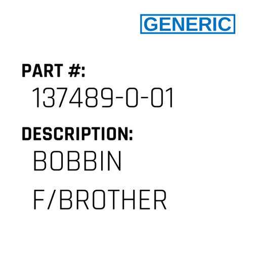 Bobbin F/Brother - Generic #137489-0-01