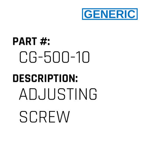 Adjusting Screw - Generic #CG-500-10