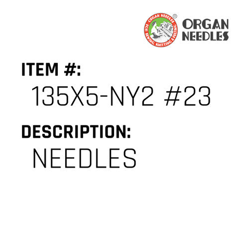 Needles - Organ Needle #135X5-NY2 #23