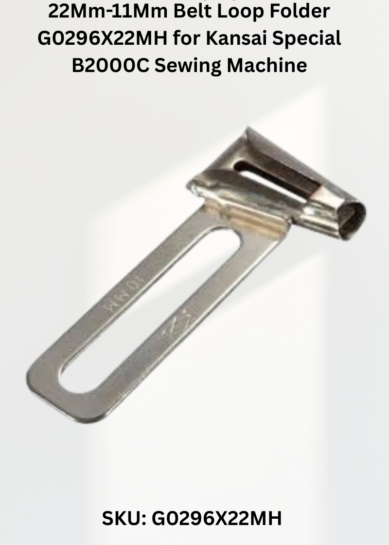 22Mm-11Mm Belt Loop Folder G0296X22MH for Kansai Special B2000C Sewing Machine