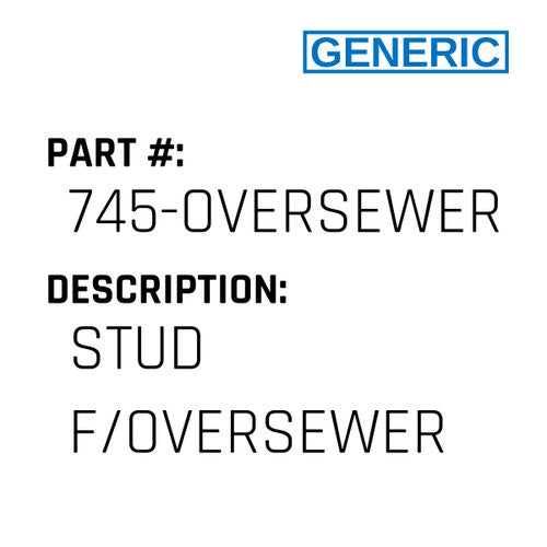 Stud F/Oversewer - Generic #745-OVERSEWER