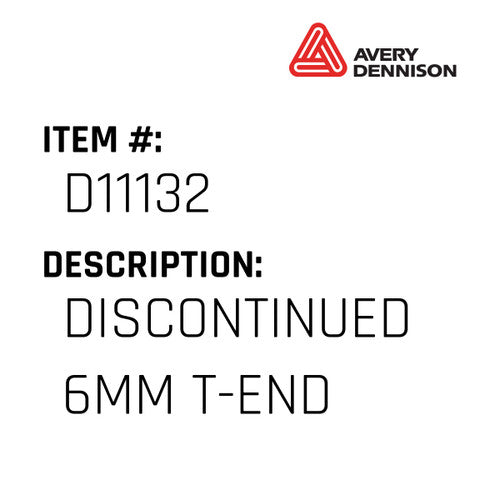 Discontinued 6Mm T-End - Avery-Dennison #D11132