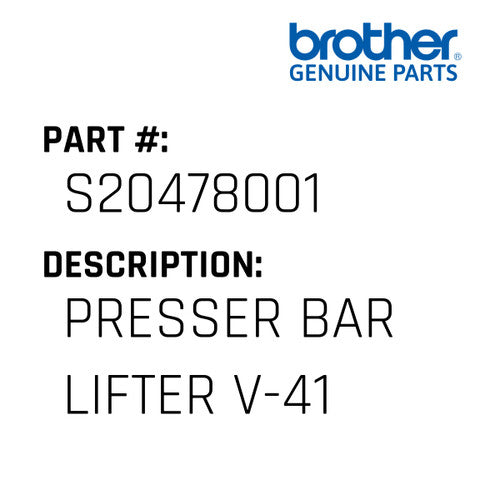 Presser Bar Lifter V-41 - Brother #S20478001
