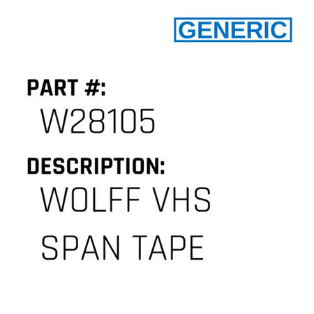 Wolff Vhs Span Tape - Generic #W28105