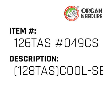 (128Tas)Cool-Sew Ndl - Organ Needle #126TAS #049CS