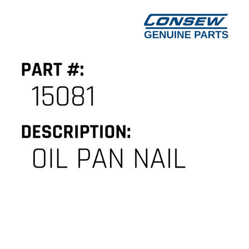 Oil Pan Nail - Consew #15081