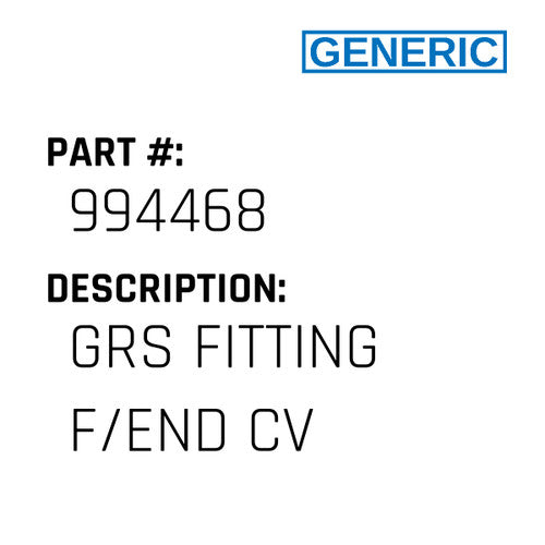 Grs Fitting F/End Cv - Generic #994468