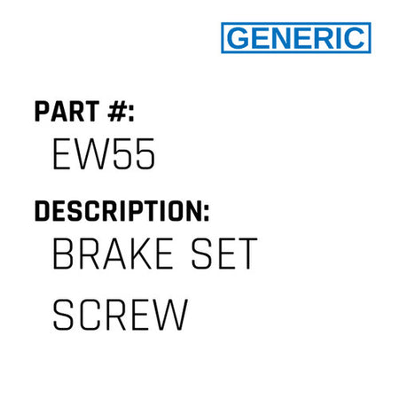 Brake Set Screw - Generic #EW55