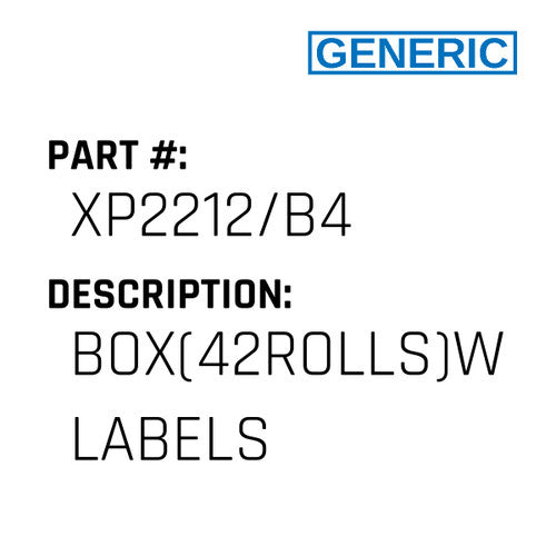 Box(42Rolls)W Labels - Generic #XP2212/B4