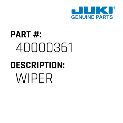 Wiper - Juki #40000361