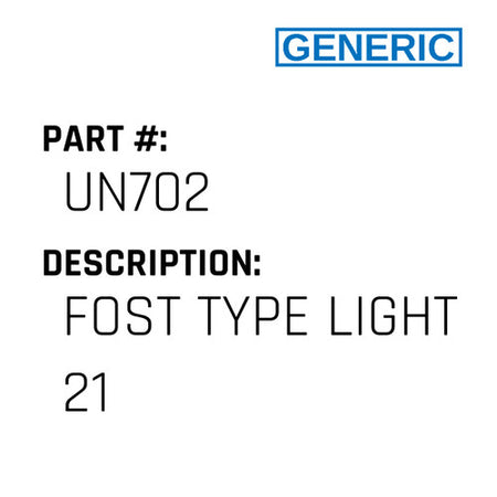 Fost Type Light 21 - Generic #UN702