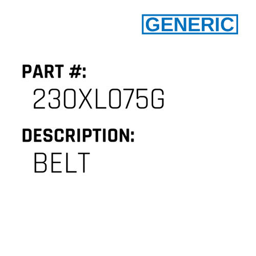 Belt - Generic #230XL075G