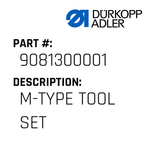 M-Type Tool Set - Dürkopp Adler #9081 300001
