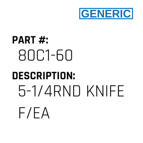 5-1/4Rnd Knife F/Ea - Generic #80C1-60