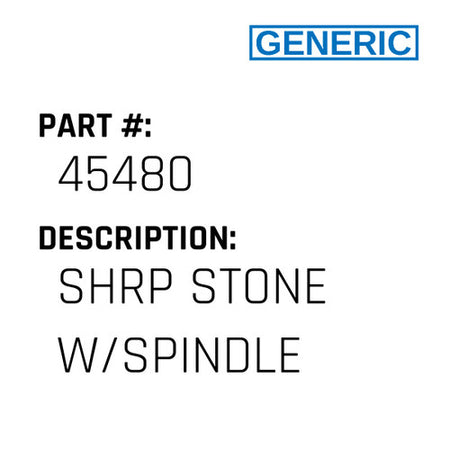 Shrp Stone W/Spindle - Generic #45480