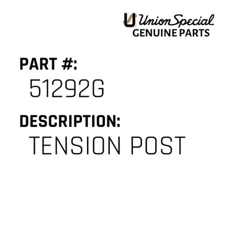 Tension Post - Union Special #51292G