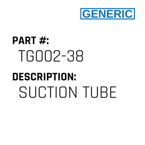 Suction Tube - Generic #TG002-38