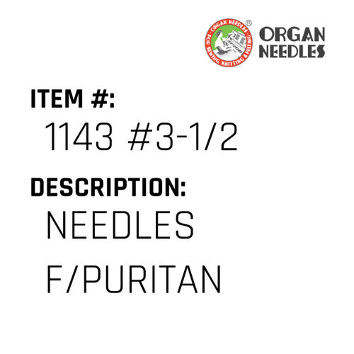 Needles F/Puritan - Organ Needle #1143 #3-1/2