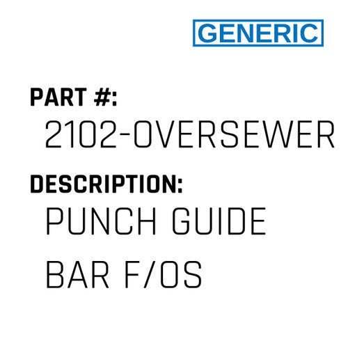 Punch Guide Bar F/Os - Generic #2102-OVERSEWER