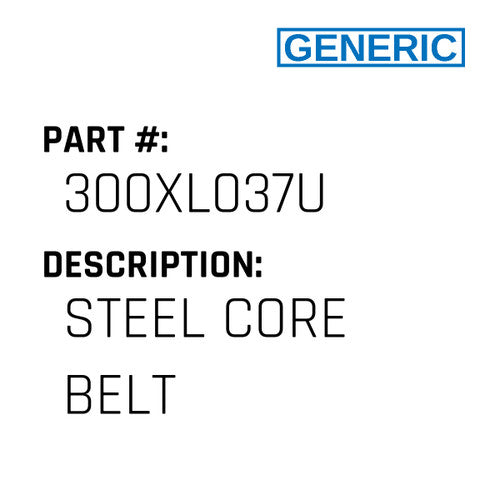 Steel Core Belt - Generic #300XL037U