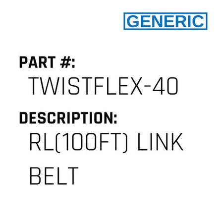 Rl(100Ft) Link Belt - Generic #TWISTFLEX-40