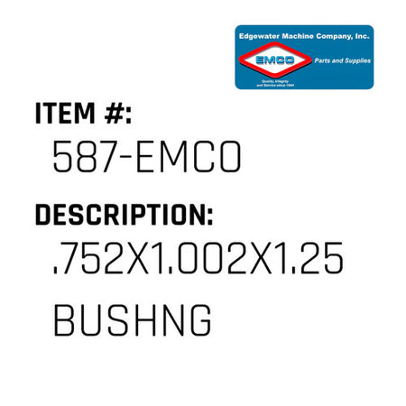 .752X1.002X1.25 Bushng - EMCO #587-EMCO