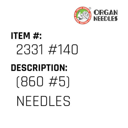(860 #5) Needles - Organ Needle #2331 #140