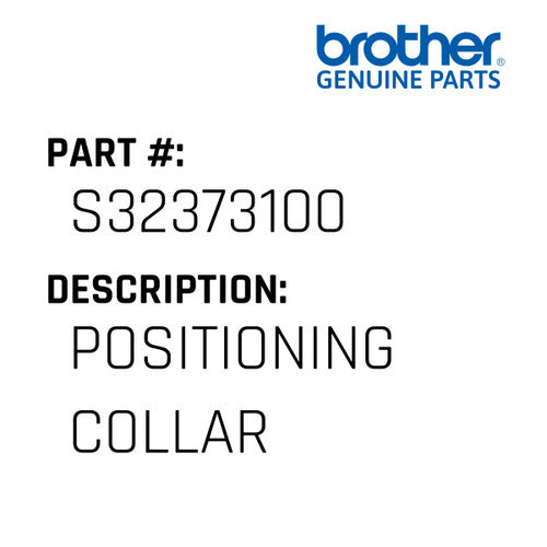 Positioning Collar - Brother #S32373100