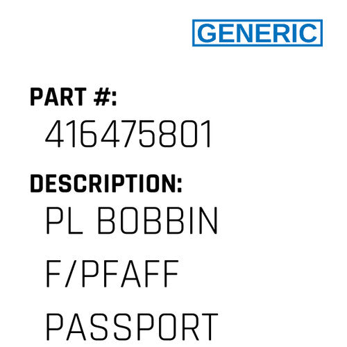 Pl Bobbin F/Pfaff Passport - Generic #416475801