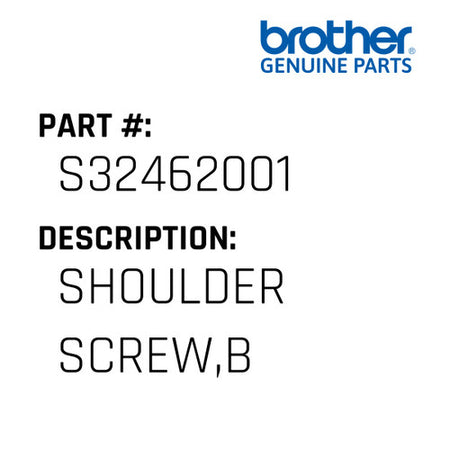 Shoulder Screw,B - Brother #S32462001