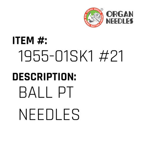 Ball Pt Needles - Organ Needle #1955-01SK1 #21BP