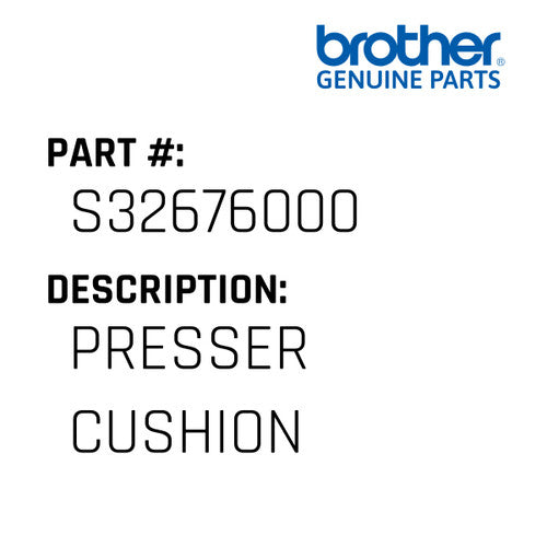 Presser Cushion - Brother #S32676000