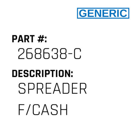 Spreader F/Cash - Generic #268638-C