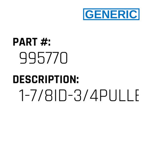 1-7/8Id-3/4Pulley - Generic #995770