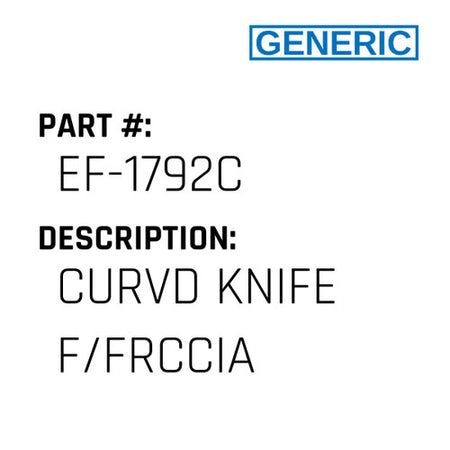 Curvd Knife F/Frccia - Generic #EF-1792C