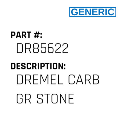 Dremel Carb Gr Stone - Generic #DR85622