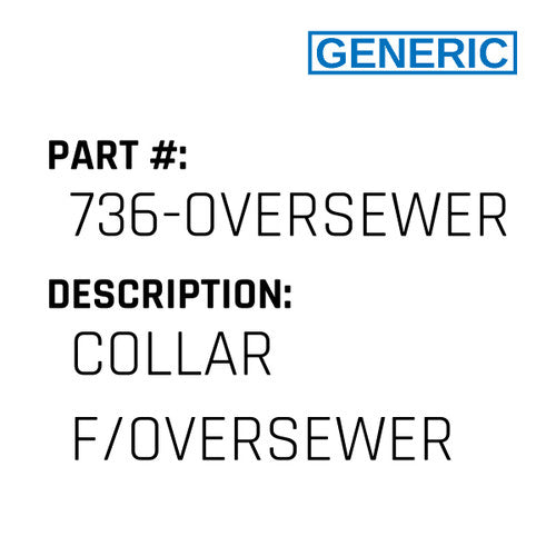 Collar F/Oversewer - Generic #736-OVERSEWER