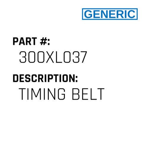 Timing Belt - Generic #300XL037