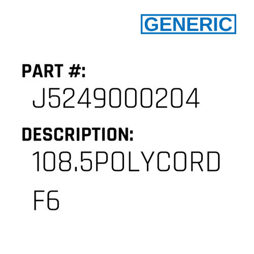 108.5Polycord F6 - Generic #J5249000204