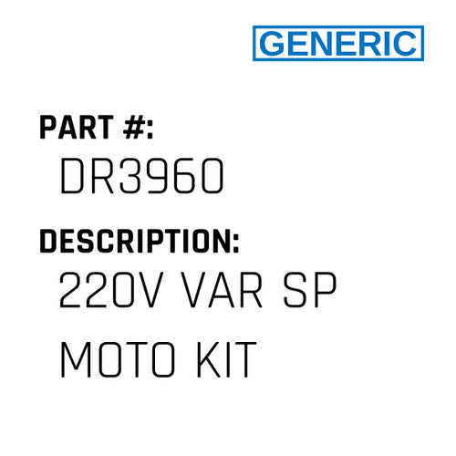 220V Var Sp Moto Kit - Generic #DR3960