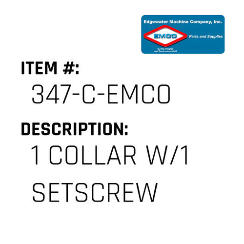 1 Collar W/1 Setscrew - EMCO #347-C-EMCO