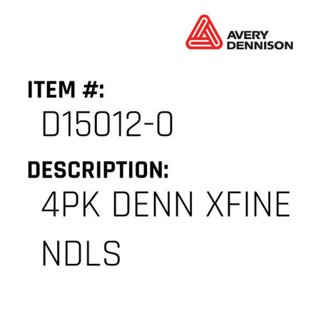 4Pk Denn Xfine Ndls - Avery-Dennison #D15012-0