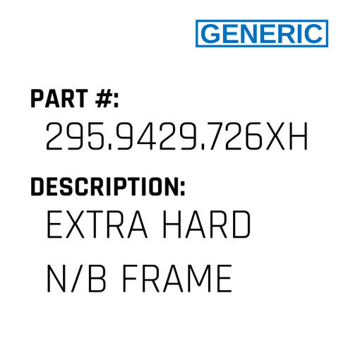 Extra Hard N/B Frame - Generic #295.9429.726XH